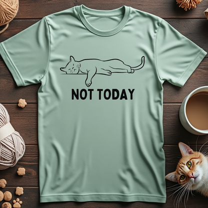 Not Today Cat Unisex Tee