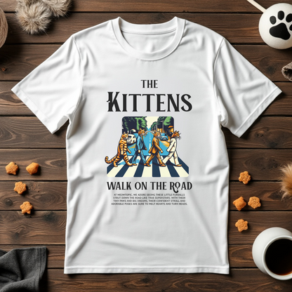 The Kittens Walk on the Road Unisex Tee