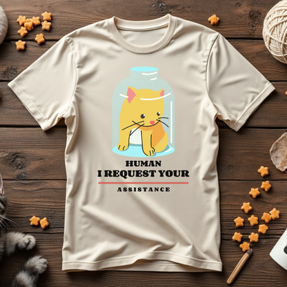 Human, I Request Your Assistance Unisex Tee