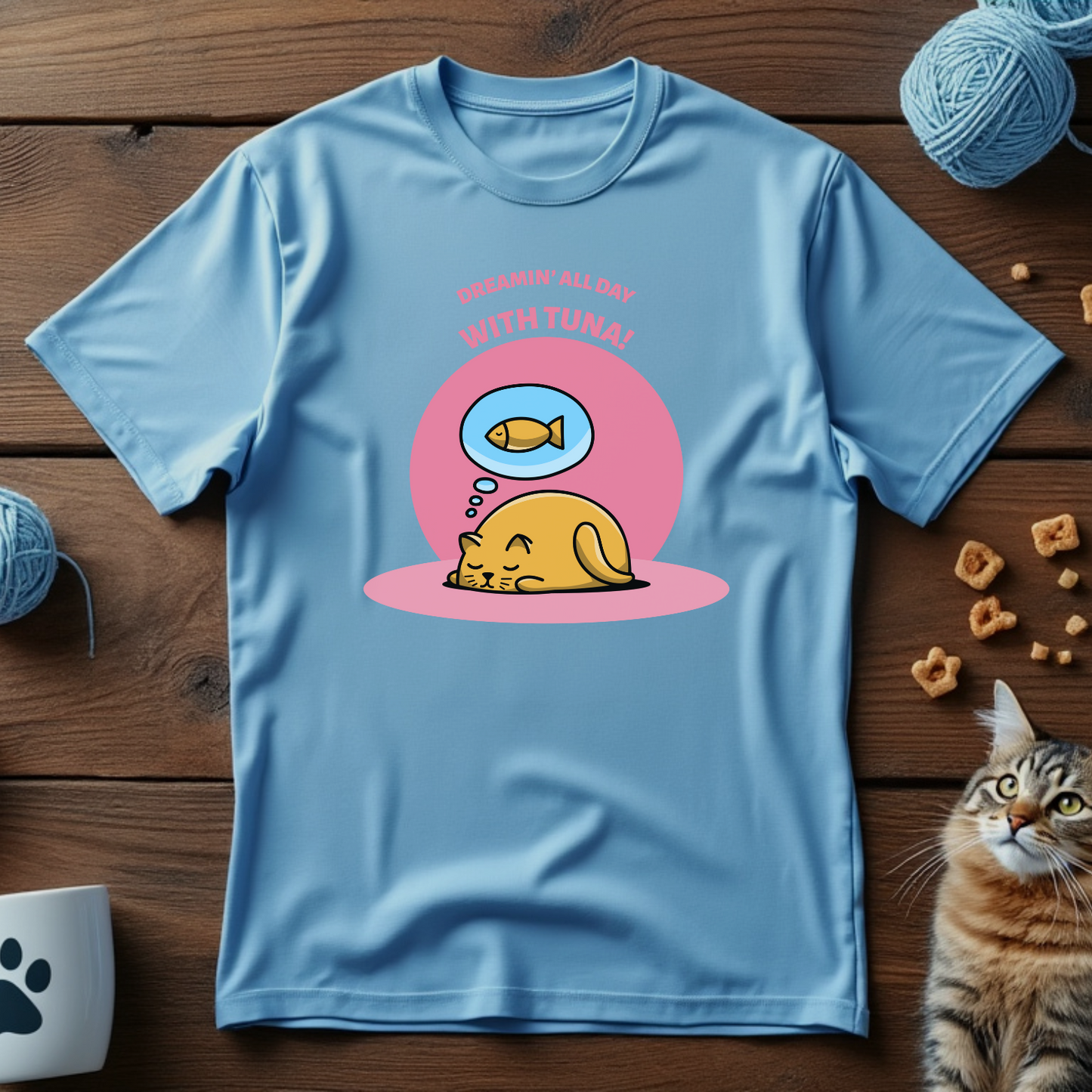Dreamin' All Day With Tuna Tee