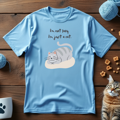 I'm Not Lazy Tee
