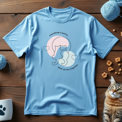 Everything is Better Tee