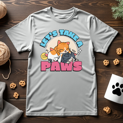 Let's Take a Paws Tee
