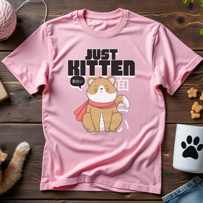 Just Kitten Around Tee