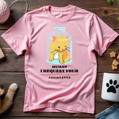 Human, I Request Your Assistance Unisex Tee