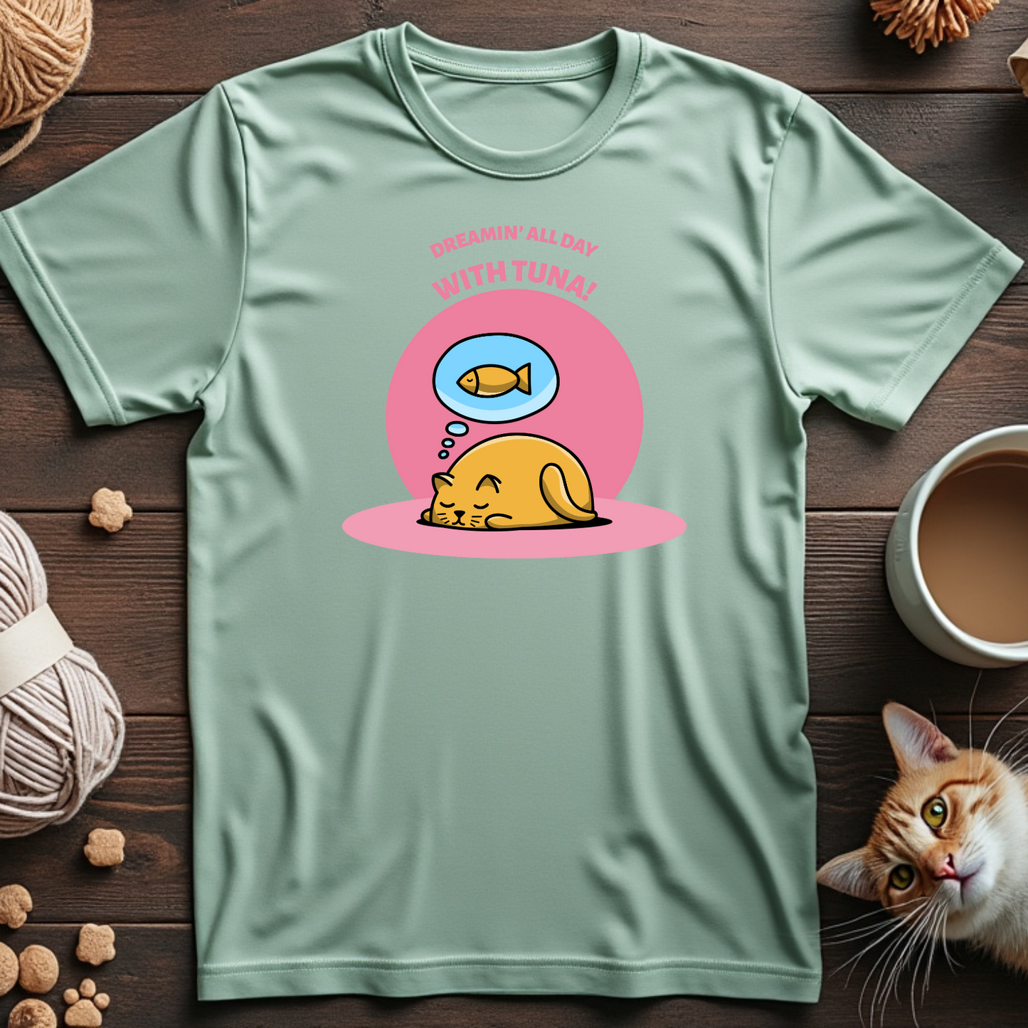 Dreamin' All Day With Tuna Tee