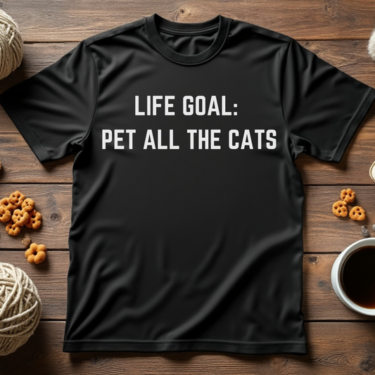 Life Goal: Pet All the Cats Unisex Tee