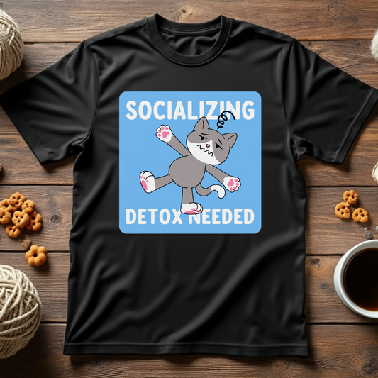 Socializing Detox Needed Unisex Tee