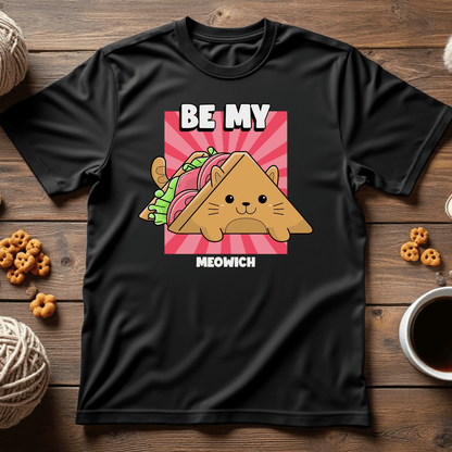 Be My Meowich Unisex Tee