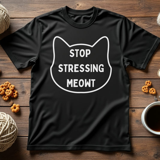 Stop Stressing Meowt Unisex Tee