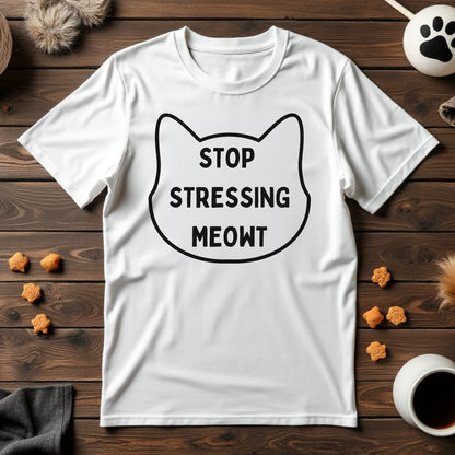 Stop Stressing Meowt Unisex Tee