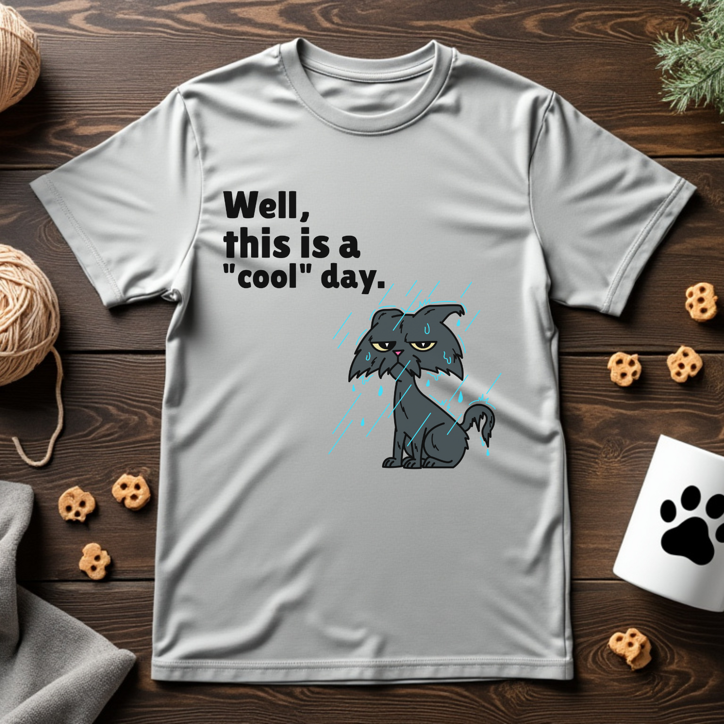 Well, This Is a "Cool" Day Unisex Tee