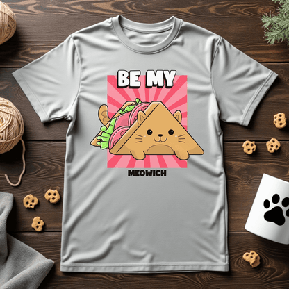 Be My Meowich Unisex Tee