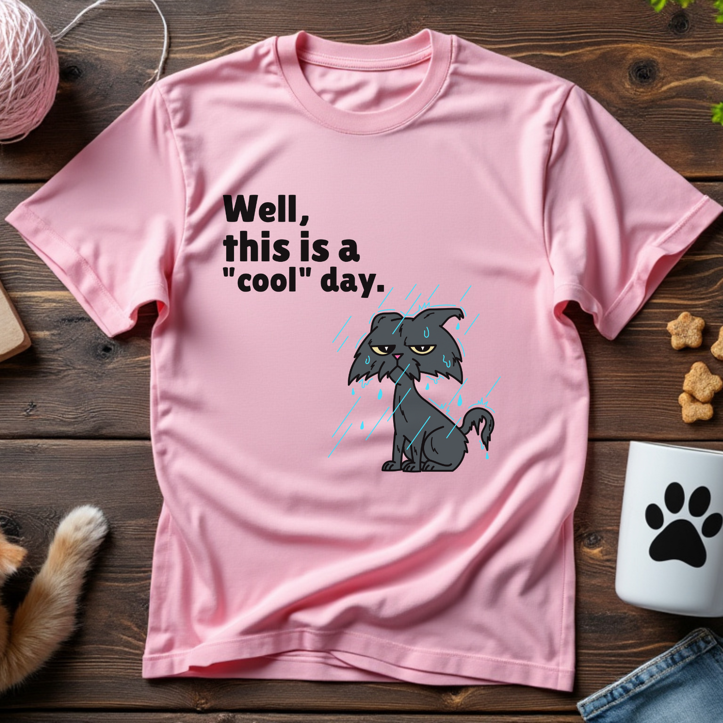 Well, This Is a "Cool" Day Unisex Tee