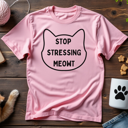 Stop Stressing Meowt Unisex Tee